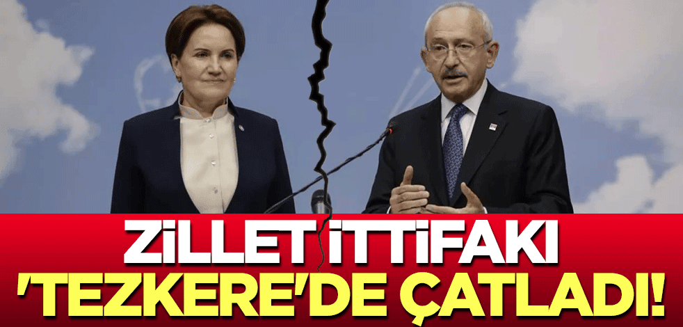 Zillet İttifakı, 'tezkere'de çatladı!