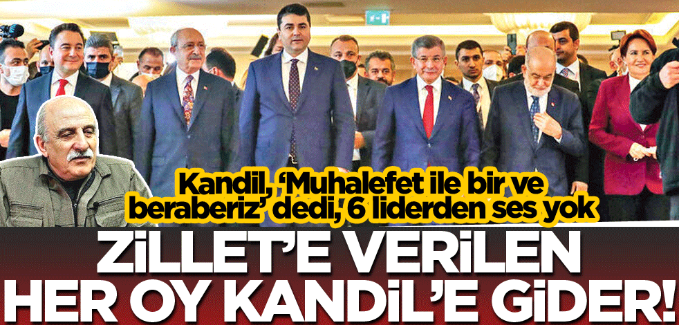 Zillet’e verilen her oy Kandil’e gider!