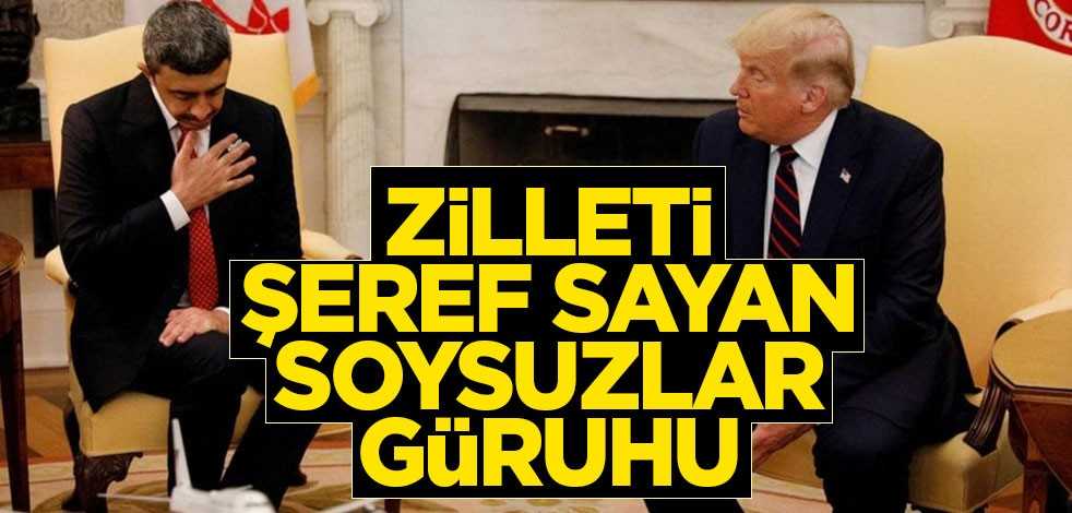 Zilleti şeref sayan soysuzlar güruhu