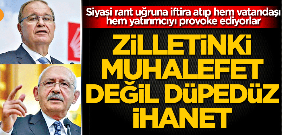 Zilletinki muhalefet değil düpedüz ihanet