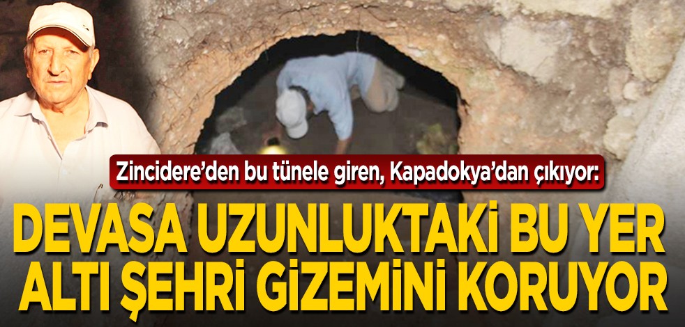 Zincidere'den bu tünele giren, Kapadokya'dan çıkıyor: Bu yer altı şehri gizemini koruyor