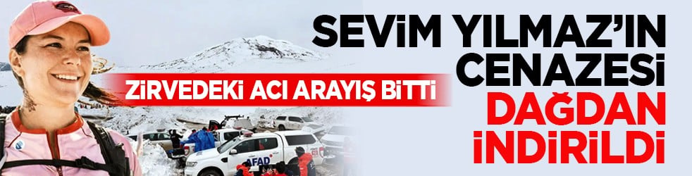 Zirvedeki acı arayış bitti: Sevim Yılmaz’ın cenazesi dağdan indirildi