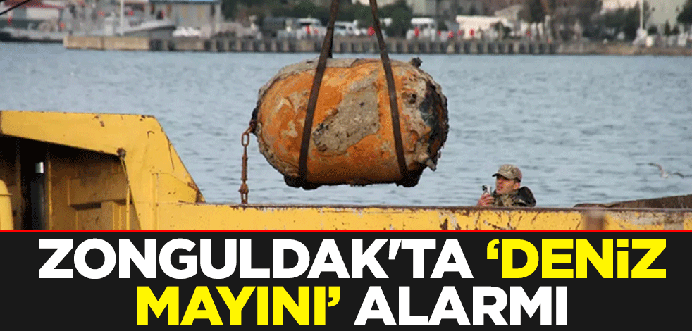 Zonguldak'ta ''deniz mayını'' alarmı