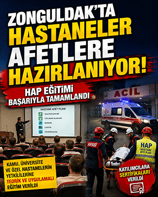Zonguldak'ta hastaneler afetlere hazırlanıyor! HAP eğitimi başarıyla tamamlandı
