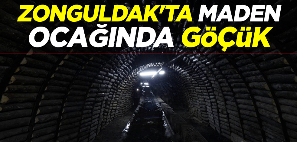 Zonguldak'ta maden ocağında göçük