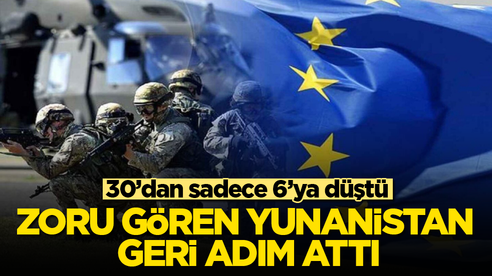 Zoru gören Yunanistan geri adım attı: 30’dan sadece 6’ya düştü