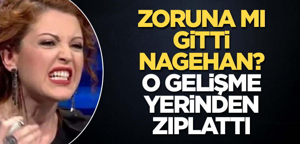Zoruna mı gitti Nagehan? O gelişme, Alçı'yı yerinden zıplattı