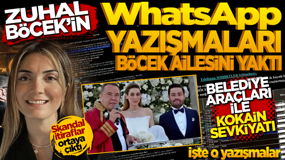 Zuhal Böcek’in WhatsApp yazışmaları Böcekleri yaktı! Belediye araçlarıyla kokain sevkiyatı