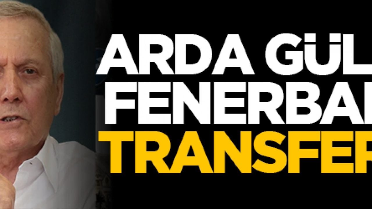 Arda Güler'den, Fenerbahçe'ye transfer jesti!