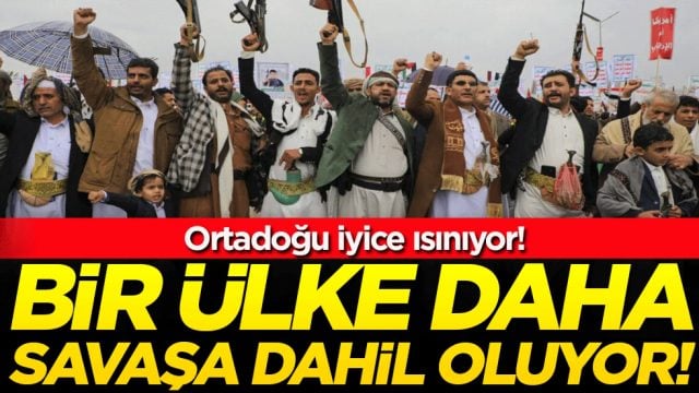 Ortadoğu iyice ısınıyor: Bir &uuml;lke daha savaşa dahil oluyor!