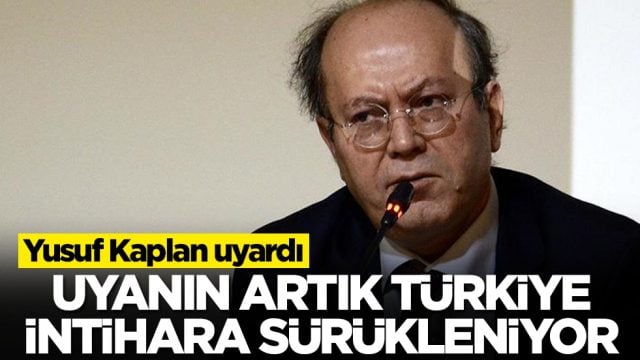Yusuf Kaplan uyardı: Uyanın artık, T&uuml;rkiye intihara s&uuml;r&uuml;kleniyor
