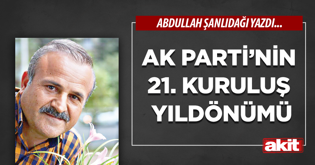 Ak Parti’nin 21. Kuruluş Yıldönümü