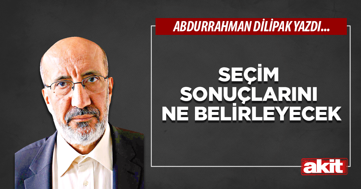 Seçim sonuçlarını ne belirleyecek