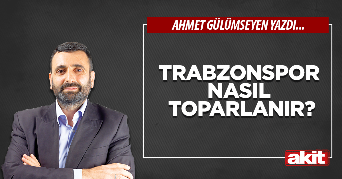 Trabzonspor nasıl toparlanır?
