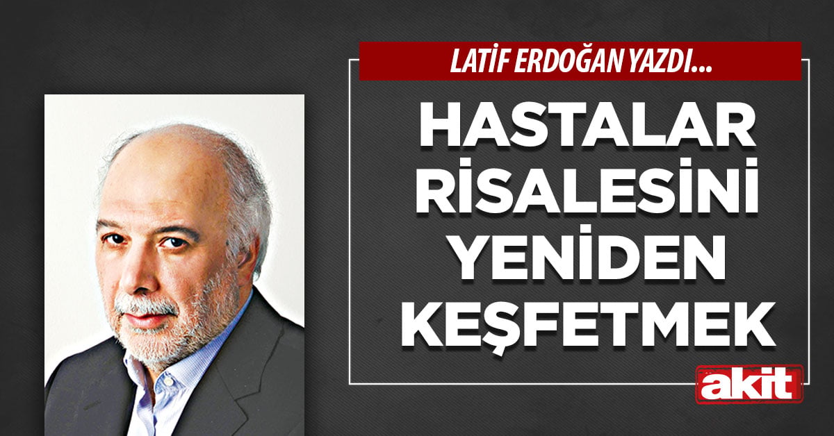 Hastalar Risalesini yeniden keşfetmek