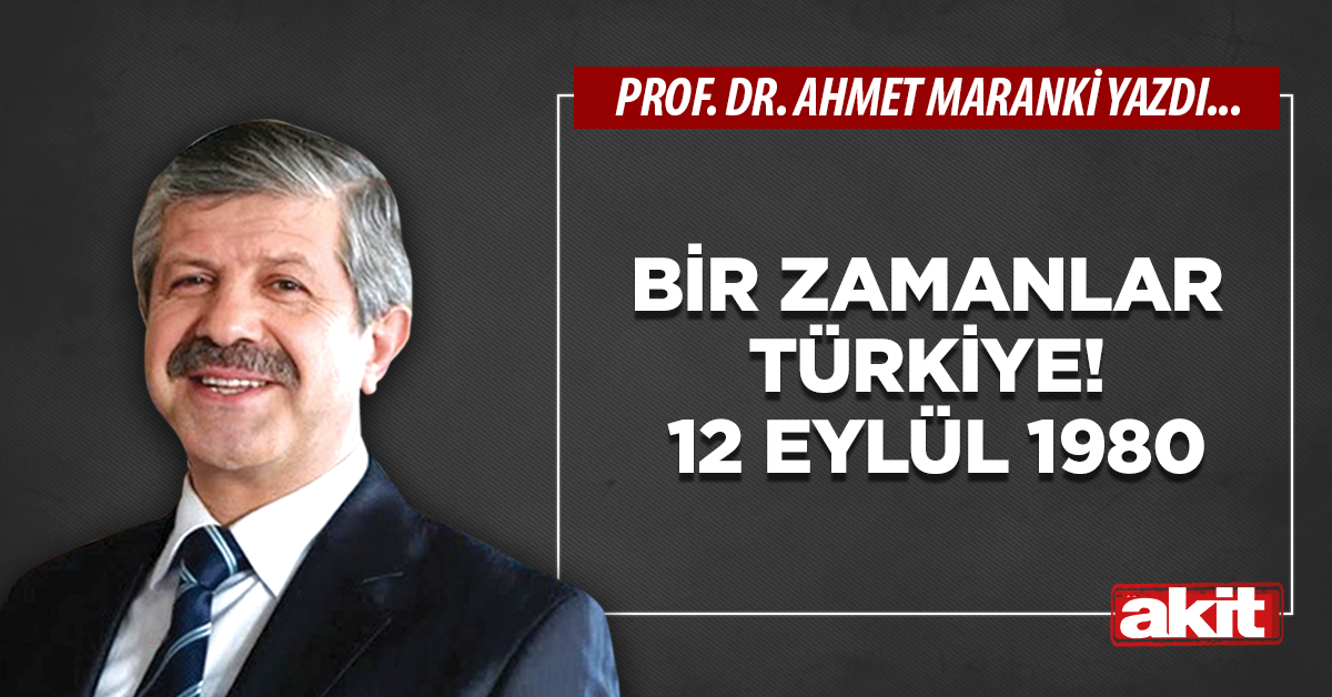 Bir zamanlar Türkiye! 12 Eylül 1980
