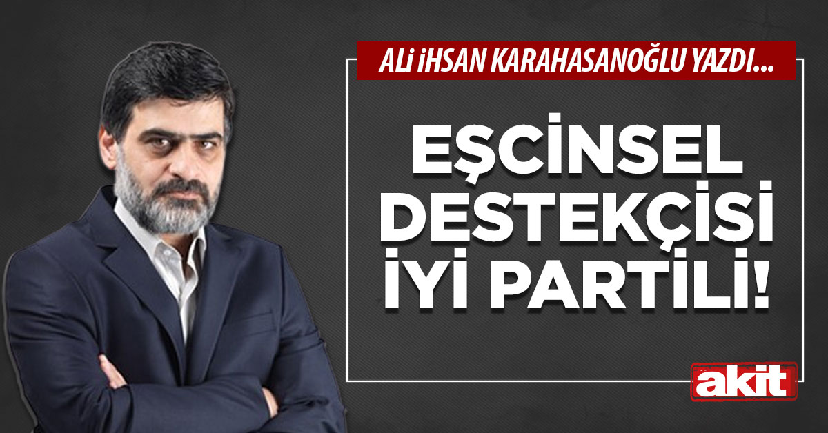 Eşcinsel destekçisi İyi Partili!