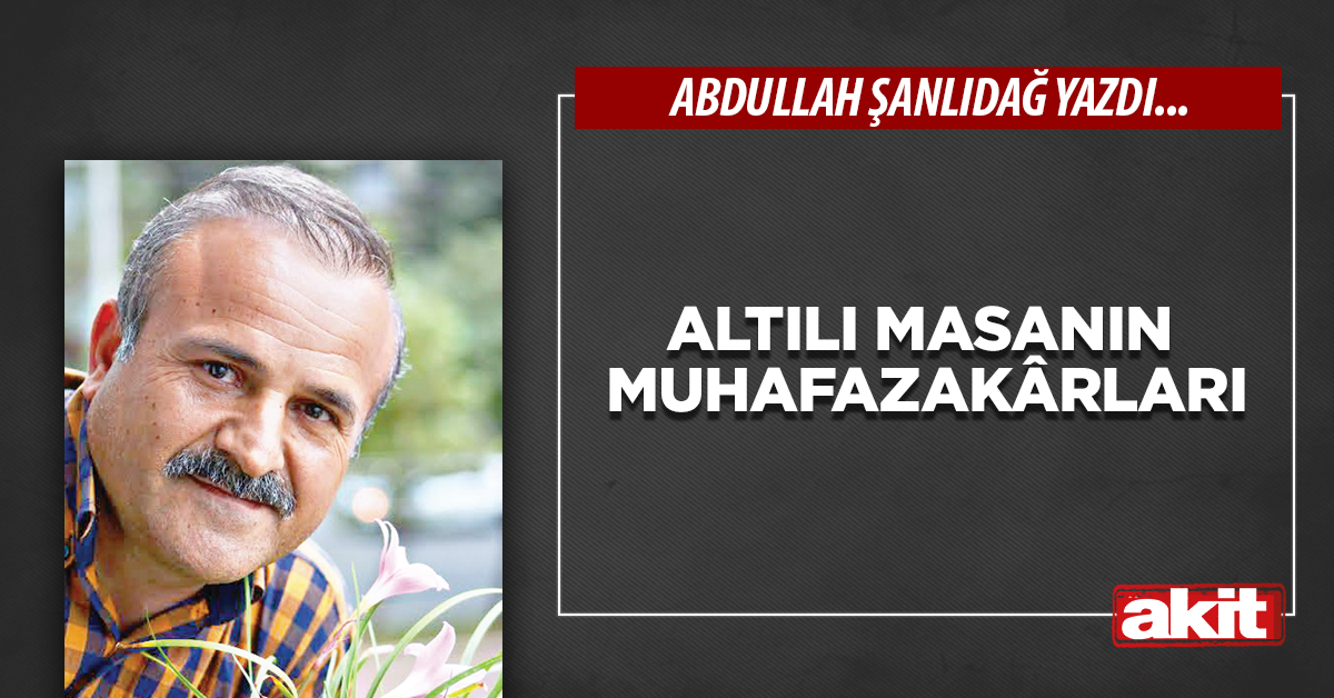 Altılı masanın muhafazakârları