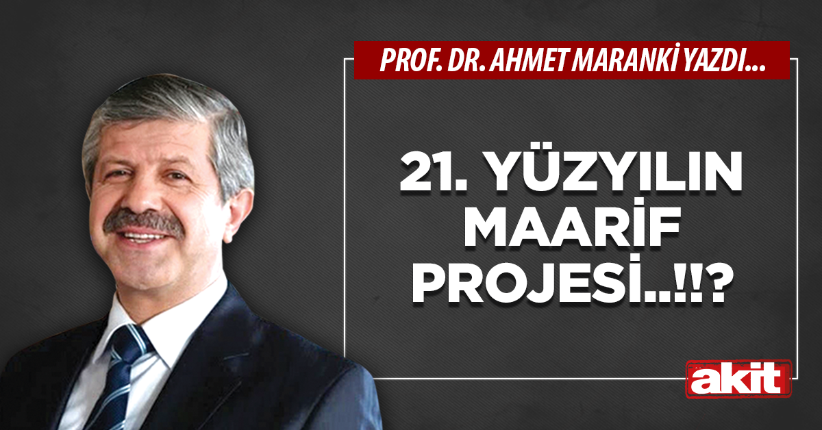21. yüzyılın maarif projesi..!!?