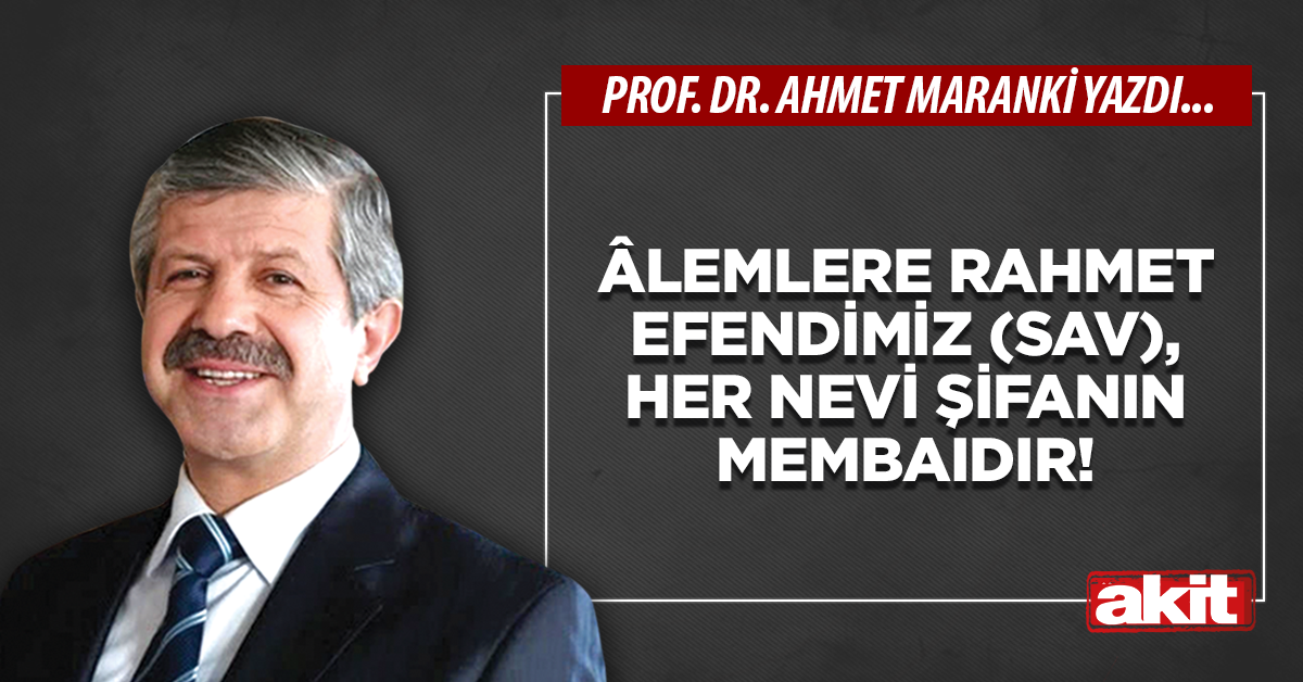Âlemlere rahmet Efendimiz (sav), her nevi şifanın membaıdır!