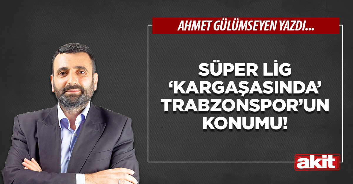 Süper Lig ‘kargaşasında’ Trabzonspor’un konumu!