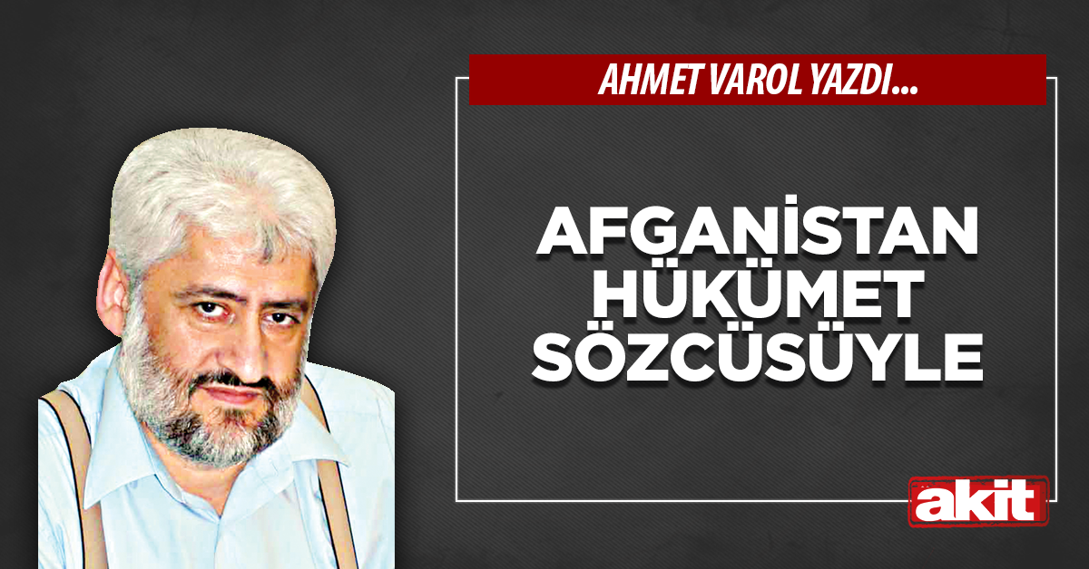 Afganistan hükümet sözcüsüyle