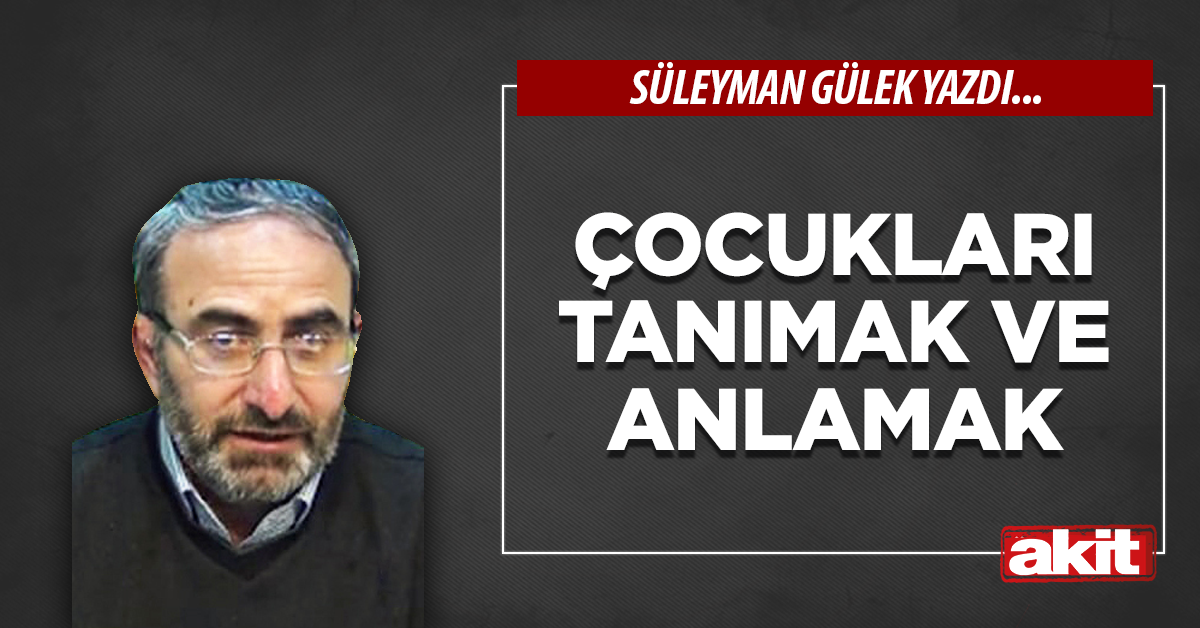Çocukları tanımak ve anlamak