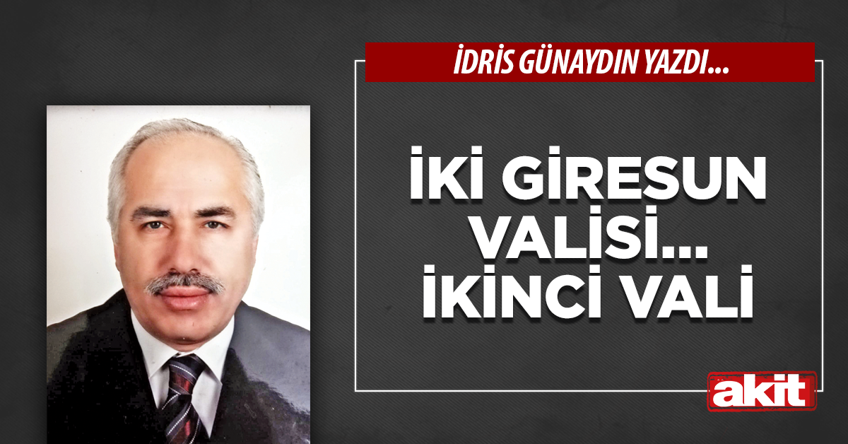 İki Giresun Valisi… İkinci Vali