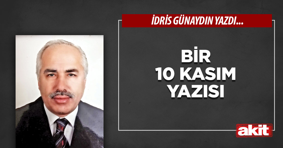Bir 10 Kasım yazısı