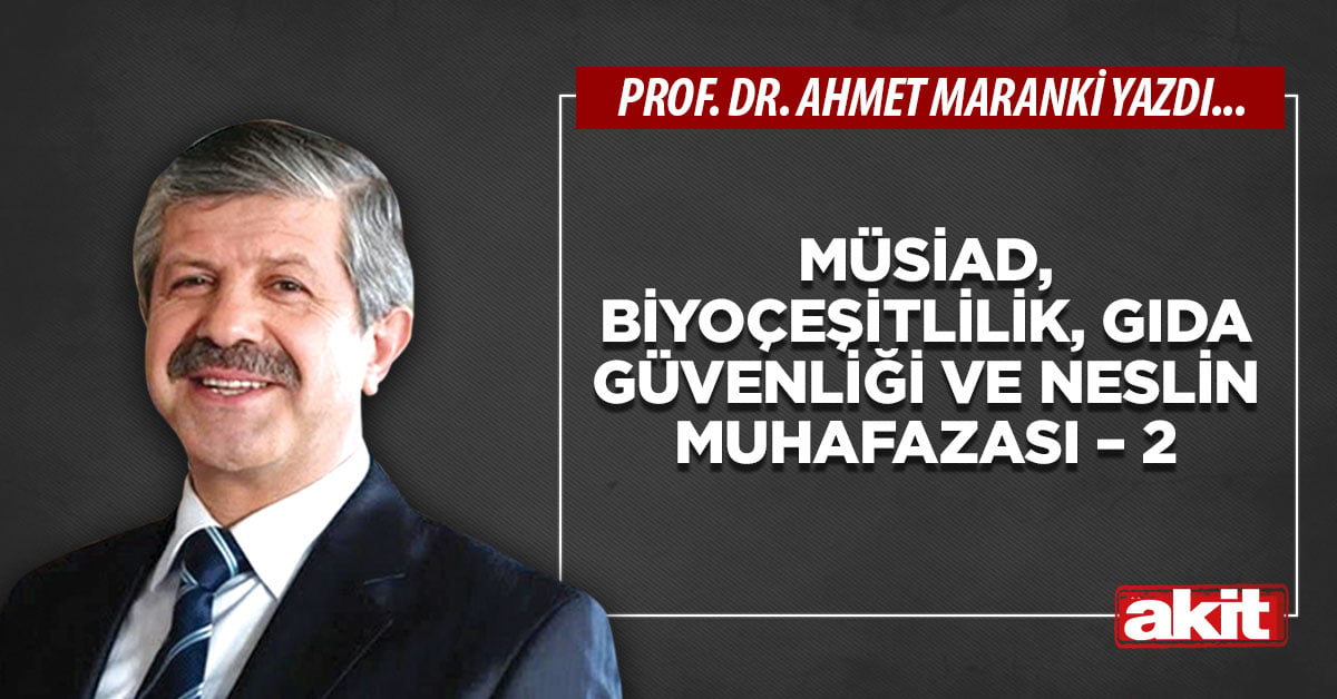 MÜSİAD, biyoçeşitlilik, gıda güvenliği ve neslin muhafazası – 2