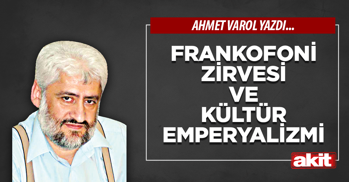Frankofoni Zirvesi ve kültür emperyalizmi