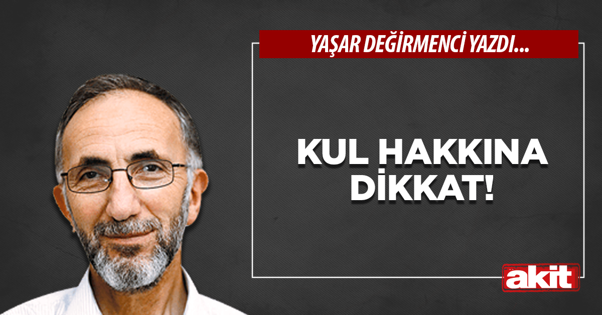 Kul hakkına dikkat!
