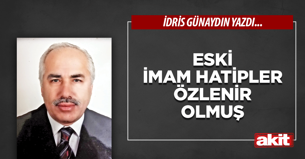 Eski İmam Hatipler özlenir olmuş