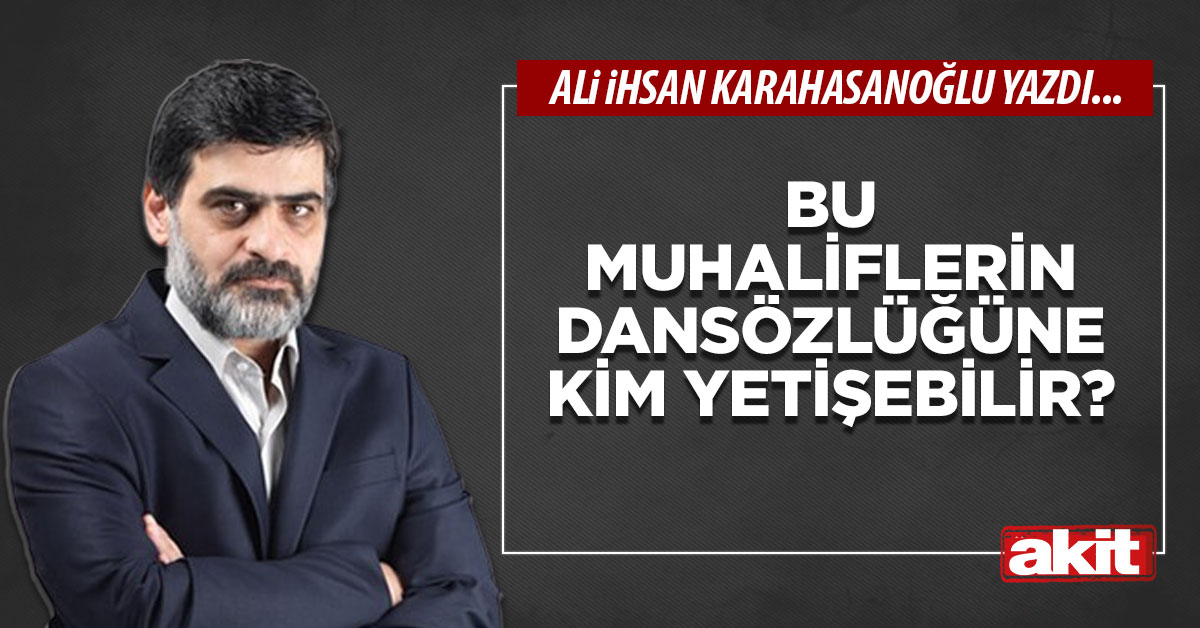 Bu muhaliflerin dansözlüğüne kim yetişebilir?
