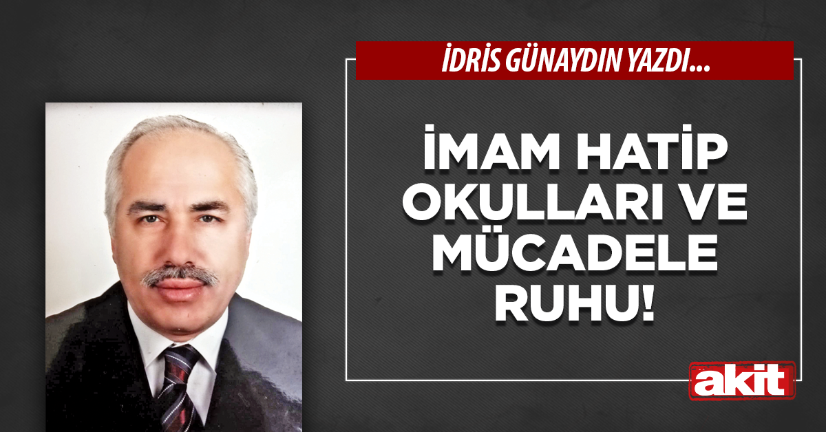 İmam hatip okulları ve mücadele ruhu!