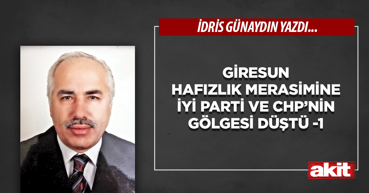 Giresun hafızlık merasimine İyi Parti ve CHP’nin gölgesi düştü -1