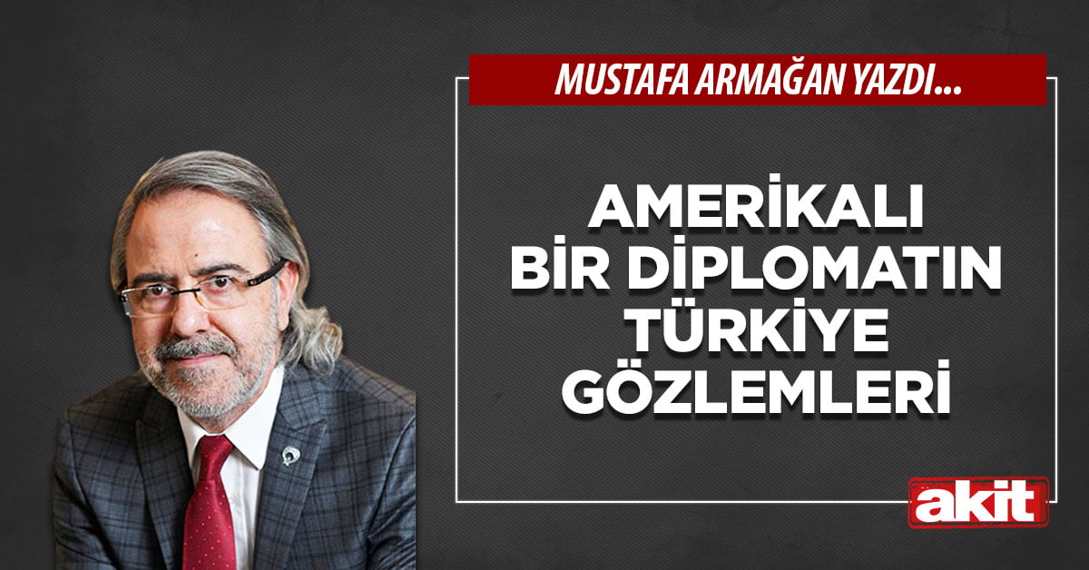 Amerikalı bir diplomatın Türkiye gözlemleri