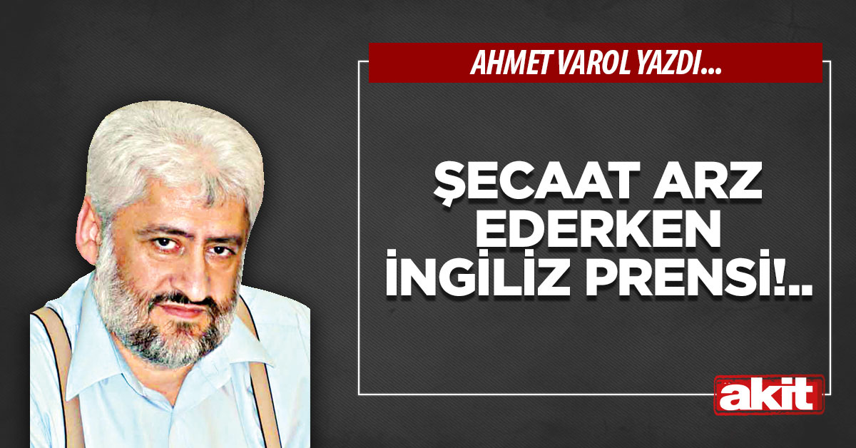 Şecaat arz ederken İngiliz prensi!..