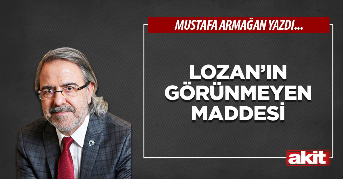 Lozan’ın görünmeyen maddesi