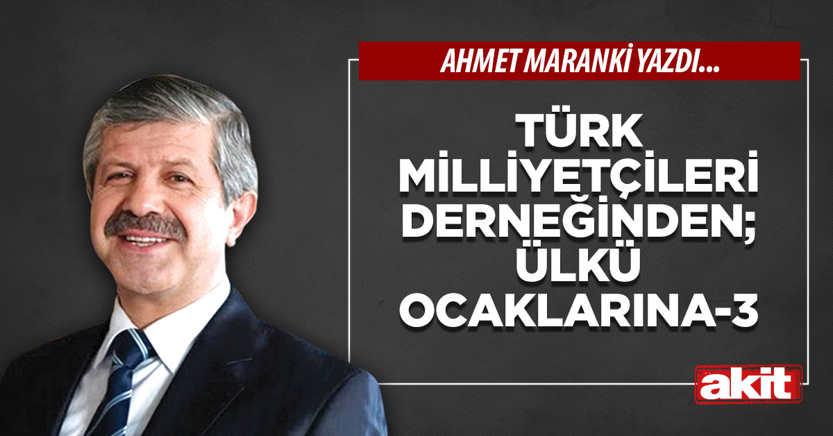 Türk Milliyetçileri Derneğinden; Ülkü Ocaklarına-3