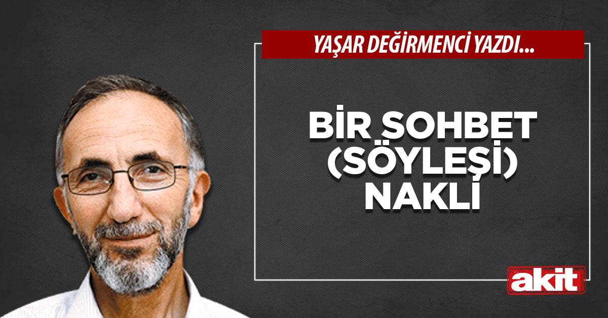 Bir Sohbet (Söyleşi) Nakli