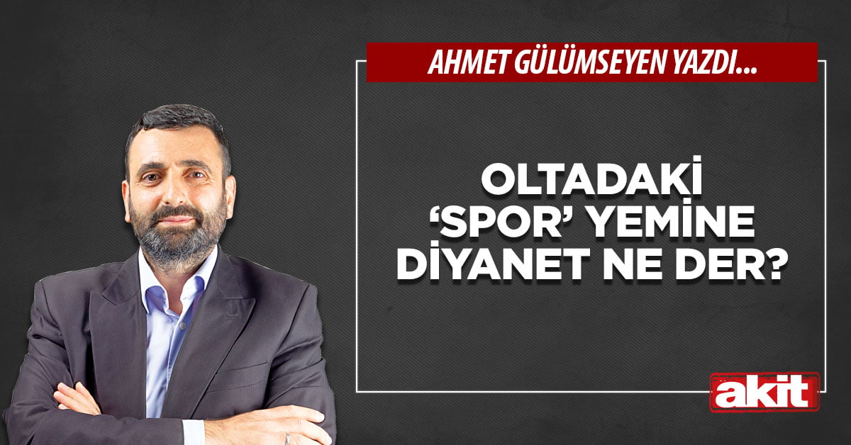 Oltadaki ‘spor’ yemine Diyanet ne der?
