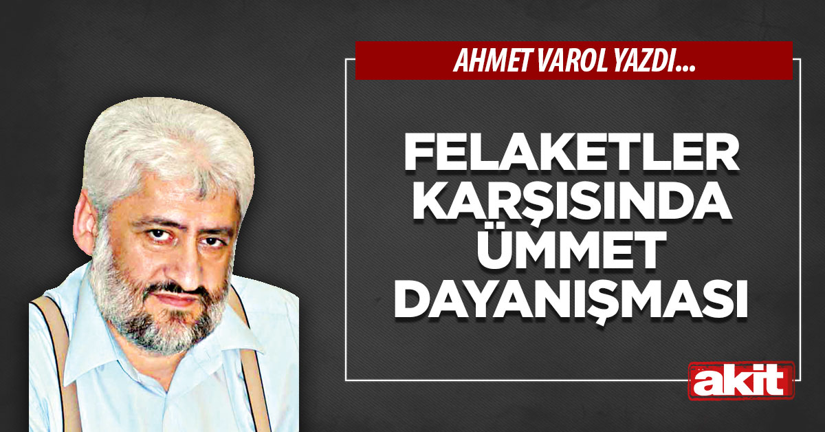Felaketler karşısında ümmet dayanışması