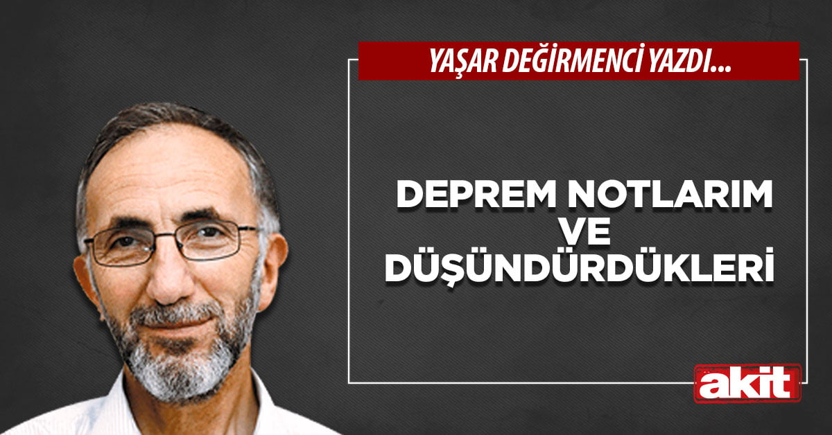 Deprem Notlarım ve Düşündürdükleri