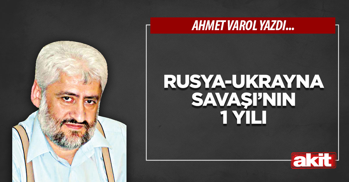 Rusya-Ukrayna Savaşı’nın 1 yılı