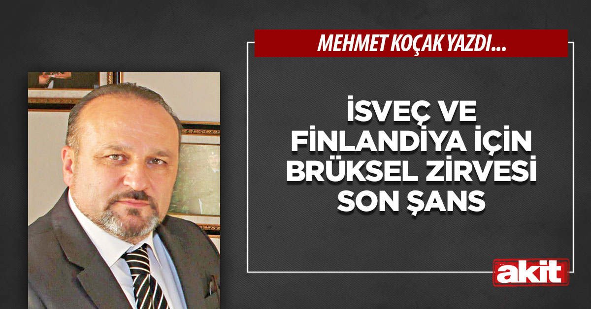 İsveç ve Finlandiya için Brüksel zirvesi son şans