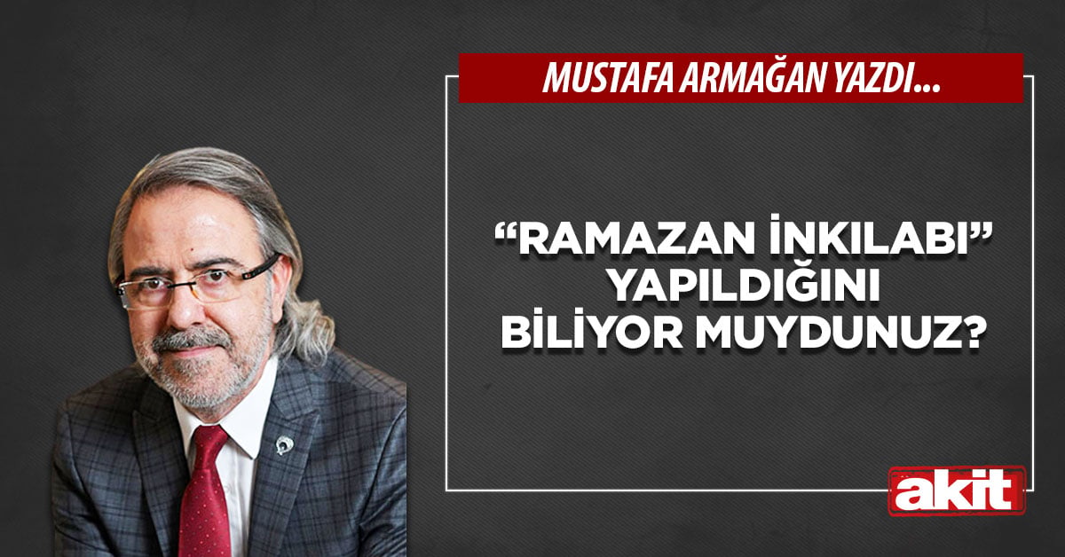 “Ramazan inkılabı” yapıldığını biliyor muydunuz?
