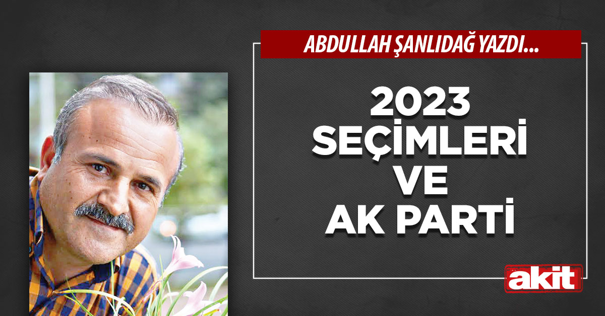 2023 seçimleri ve Ak Parti