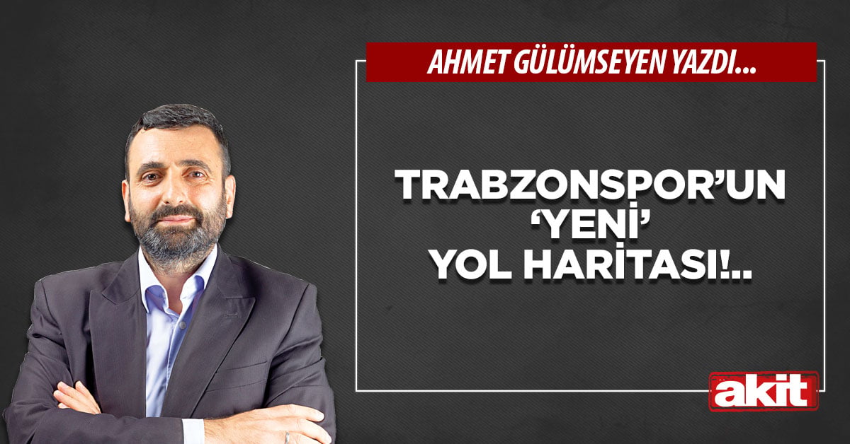 Trabzonspor’un ‘yeni’ yol haritası!..