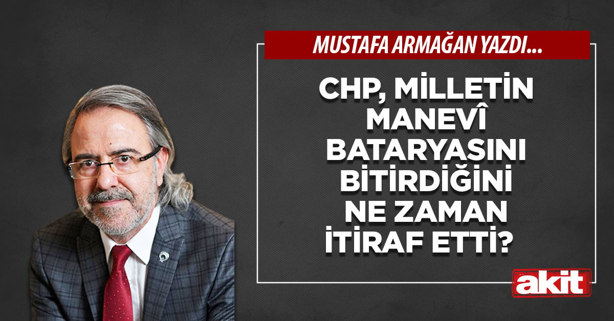 CHP, milletin manevî bataryasını bitirdiğini ne zaman itiraf etti?  